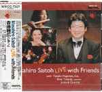 MASAHIRO SAITOH LIVE WITH FRIENDS
