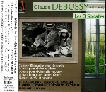CLAUDE DEBUSSY - THE 3 SONATAS