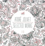 ANDRE JOLIVET : SELECTED WORKS (2CD)