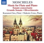 MOSCHELES : MUSIC FOR FLUTE AND PIANO