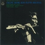CHANG KOOK KIM FLUTE RECITAL (CD-R)