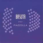 BASUYA PLAYS PIAZZOLLA