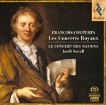 COUPERIN : LES CONCEERTS ROYAUX (Period Instr.)(SACD)