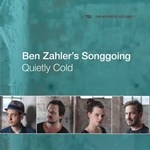 BEN ZAHLERfS SONGGOING, QUIETLY COLD