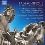 LA MAGNIFIQUE : FLUTE MUSIC FOR THE COURT OF LOUIS XIV(Period Instr.)