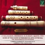 MUSIC AT THE COURT OF FRIEDRICH U, KING OF PRUSSIA THE TRANSVERSE FLUTE IN POTSDAM (Period Instr.)