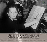 ODETTE GARTENLAUB : LfALBUM DU CENTENAIRE 1922 - 2022