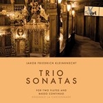 KLEINKNECHT : TRIO SONATAS FOR TWO FLUTES AND BASSO CONTINUO (Period Instr.)