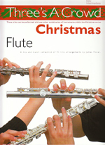 THREEfS A CROWD:CHRISTMAS (FLUTE PARTS)