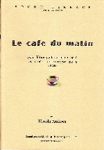 LE CAFE DU MATIN OP.18