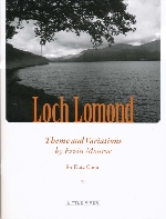 LOCH LOMOND, THEME AND VARIATIONS