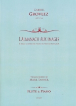 LfALMANACH AUX IMAGES ; 8 PIECES DfAPRES DES POEMS DE T.KLINGSOR (ARR.TANNER)