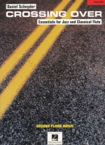 CROSSING OVER : ESSENTIALS FOR JAZZ & CLASSICAL FLUTE