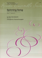 SPINNING SONG (FROM hSONG WITHOUT WORDSh OP.67 NO.4) (ARR.BOURGAULT) SCORE & PARTS
