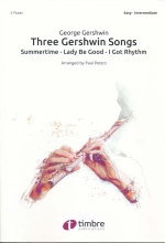 THREE GERSHWIN SONGS : SUMMERTIME/LADY BE GOOD/I GOT RHYTHM (ARR.PETERS)