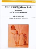 BALLET OF THE UNHATCHED CHICKS & TUILERIES (FROM PICTURES AT THE EXIBITION)@SCORE & PARTS  (ARR.JOHNSTON)
