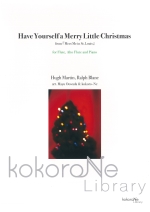 HAVE YOURSELF A MERRY LITTLE CHRISTMAS - FROM wMEET ME IN ST. LOUISx(Fl.A-fl.Pf) (ARR:MAYU OOWADA & KOKORO-NE)