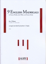 9 ENGLISH MADRIGALS (ARR.BAYLEY)