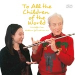 TO ALL CHILDREN OF THE WORLD