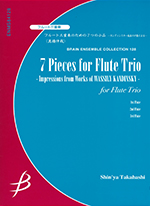 7 PIECES FOR FLUTE TRIO - IMPRESSIONS FROM WORKS OF WASSILY KANDINSKY -