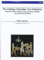 THE HOLIDAY CHAMBER TRIO COLLECTION (ARR.LOMBARDO)