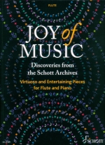JOY OF MUSIC : DISCOVERIES FROM THE SCHOTT ARCHIVES ; FLUTE G35619