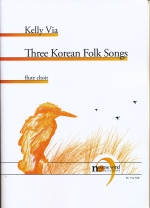 THREE KOREAN FOLK SONGS (ARR.VIA), SCORE & PARTS