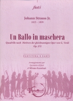UN BALLO IN MASCHERA : QUADRILLE NACH MOTIVEN DER GLEICHNAMIGEN OPER VON G.VERDI OP.272 (ARR.SCANZIANI), SCORE & PARTS