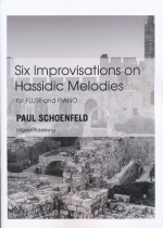 SIX IMPROVISATIONS ON HASSIDIC MELODIES
