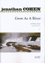 GROW AS A RIVER, SCORE & PARTS