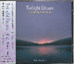 TWILIGHT DREAM
