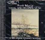 FRANK MARTIN : VOCAL AND CHAMBER MUSIC