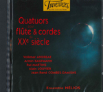 QUATUORS POUR FLUTE & CORDES DU XXE SIECLE