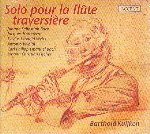 SOLO POUR LA FLUTE TRAVERSIERE (Period Instr.)