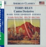 TERRY RILEY : CANTOS DESIERTOS ETC