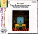 RAMEAU : PIECES DE CLAVECIN EN CONCERTS (Period Instr.)