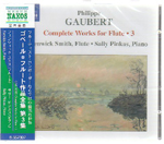 GAUBERT : COMPLETE WORKS FOR FLUTE, 3