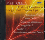 MATE HOLLOS : SONGS, FLOAT FROM MY LIPS