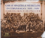GREAT SINGERS & MUSICIANS IN COPENHAGEN 1931 - 1939 (6CD)