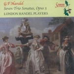 HANDEL : SEVEN TRIO SONATAS OP.5(Period Instr.)