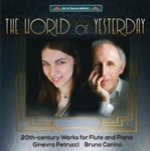 THE WORLD OF YESTERDAY : 20TH-CENTURY WORKS FOR FLUTE AND PIANO