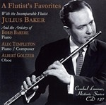A FLUTISTfS FAVORITES WITH THE INCOMPARABLE FLUTIST JULIUS BAKER