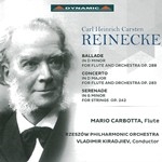 REINECKE : BALLADE & FLUTE CONCERTO, etc.
