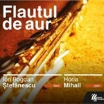 FLAUTUL DE AUR (THE GOLDEN FLUTE)