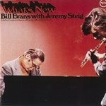 WHAT S NEW (BILL EVANS WITH JEREMY STEIG)