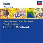 IBERT : ESCALES, FLUTE CONCERTO, etc.
