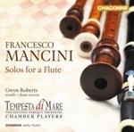 FRANCESCO MANCINI : SOLOS FOR A FLUTE (Period Instr.)