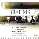 BRAHMS : 3 VIOLIN SONATAS ARRANGED FOR FLUTE AND PIANO