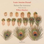 DORNEL : SUITES FOR TRAVERSO(Period Instr.)