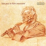 SOLO POUR LA FLUTE TRAVERSIERE (Period Instr.)